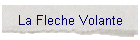La Fleche Volante