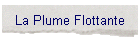 La Plume Flottante
